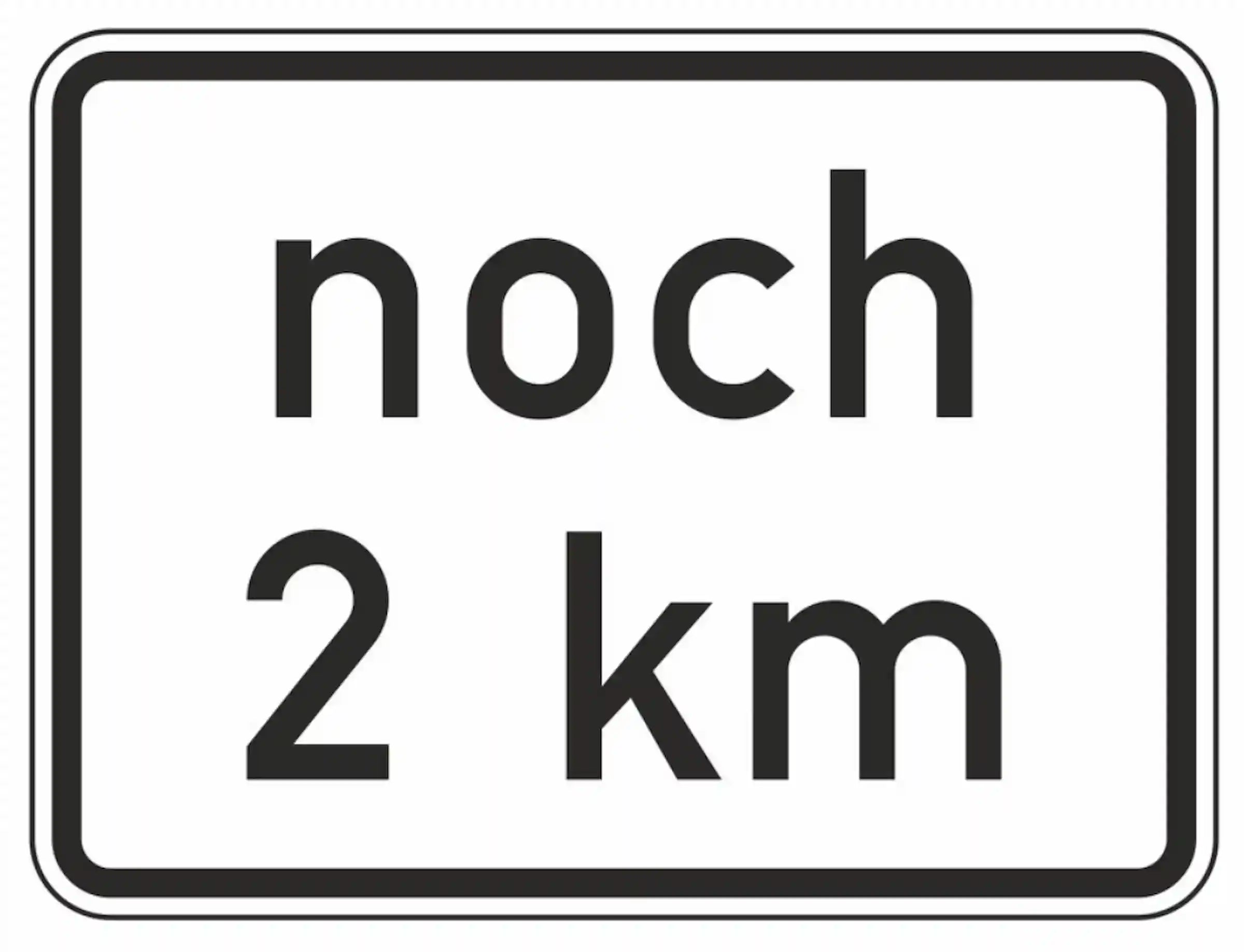 Es sind noch 2 Kilometer