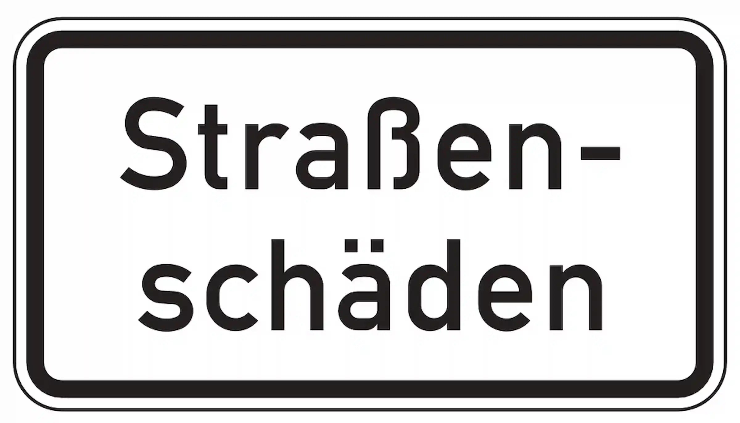 Zusatzzeichen: Achtung Straßenschäden.