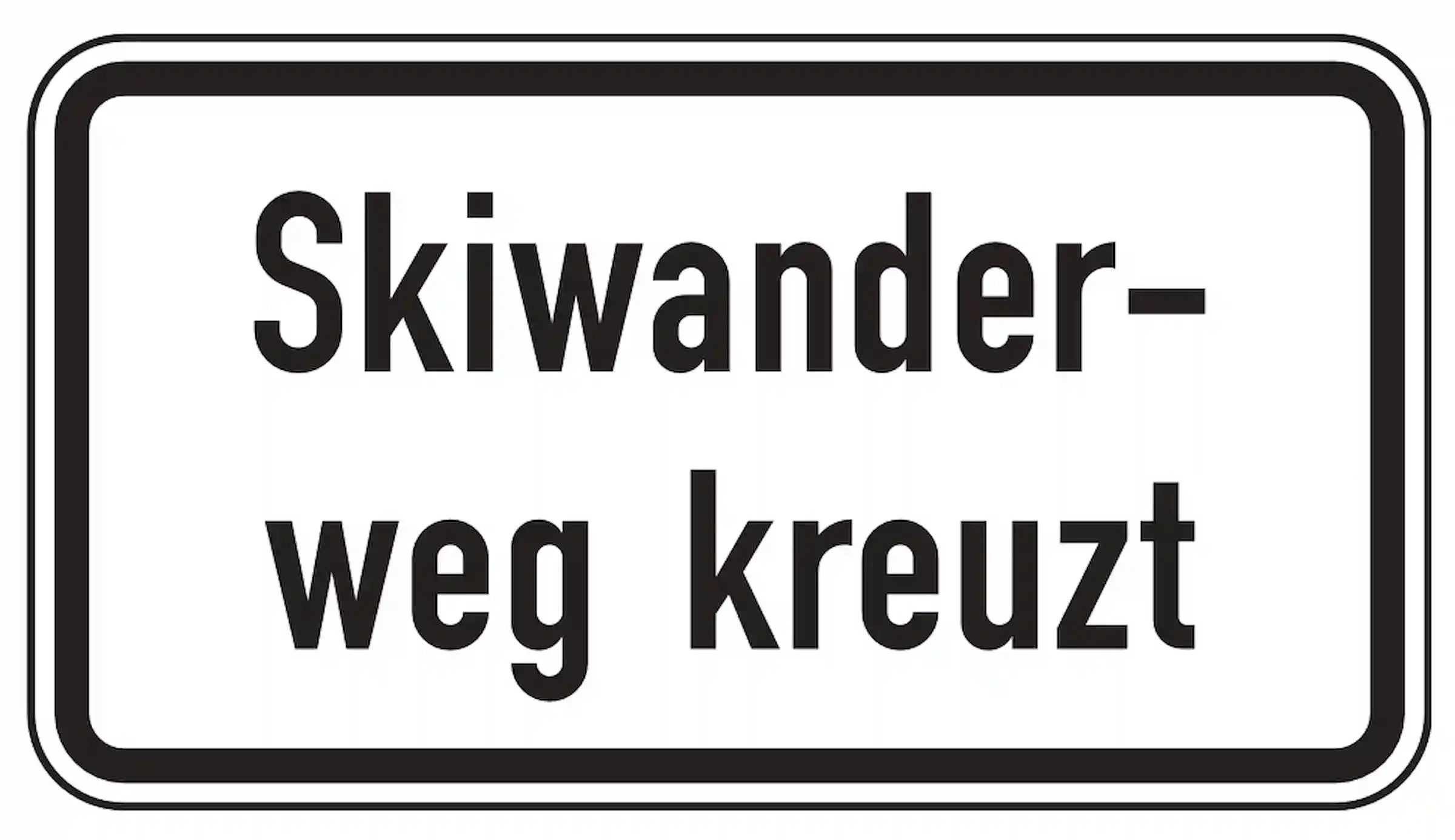 Zusatzzeichen: Skiwanderweg kreuzt.