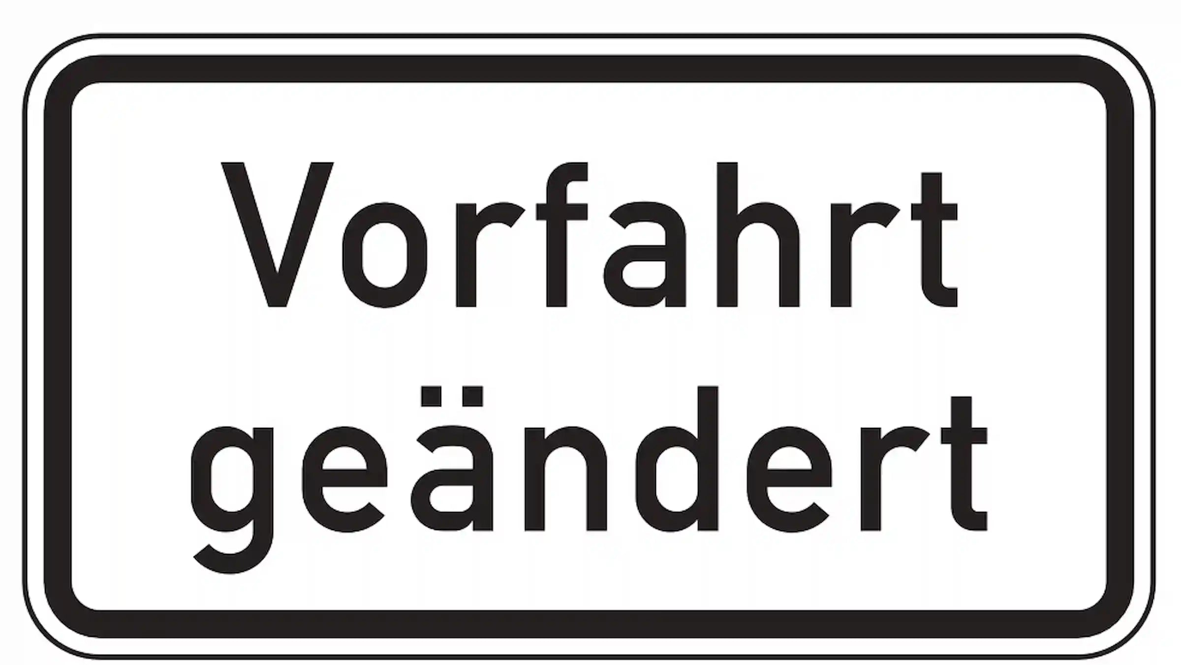 Hinweis: Vorfahrt an nächster Kreuzung geändert.