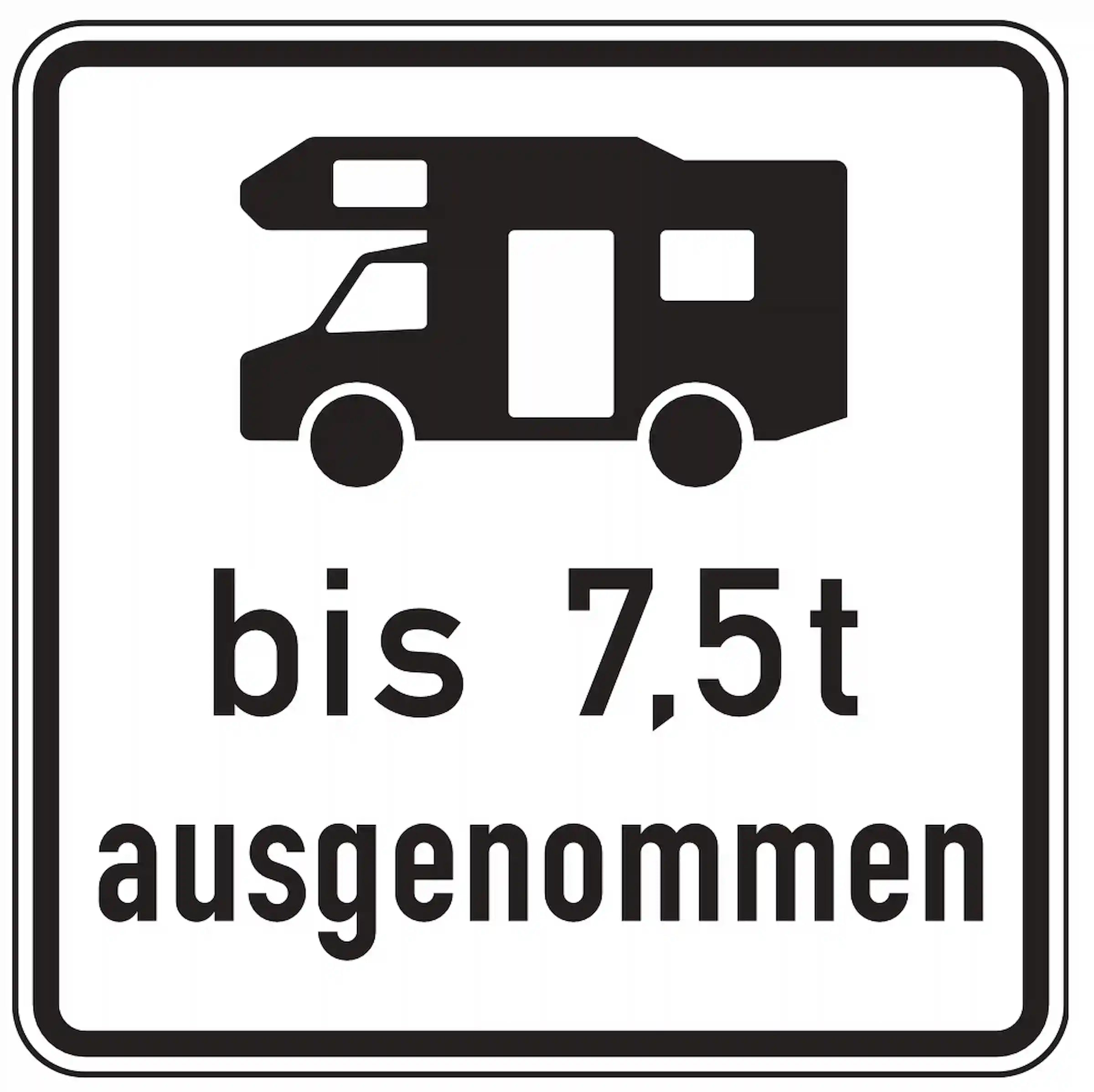 Verkehrszeichen 1024-19: Zusatzzeichen „Wohnmobile bis 7,5 t ausgenommen“. Hebt ein bestehendes Verkehrsverbot für Wohnmobile mit einer zulässigen Gesamtmasse bis 7,5 t auf.