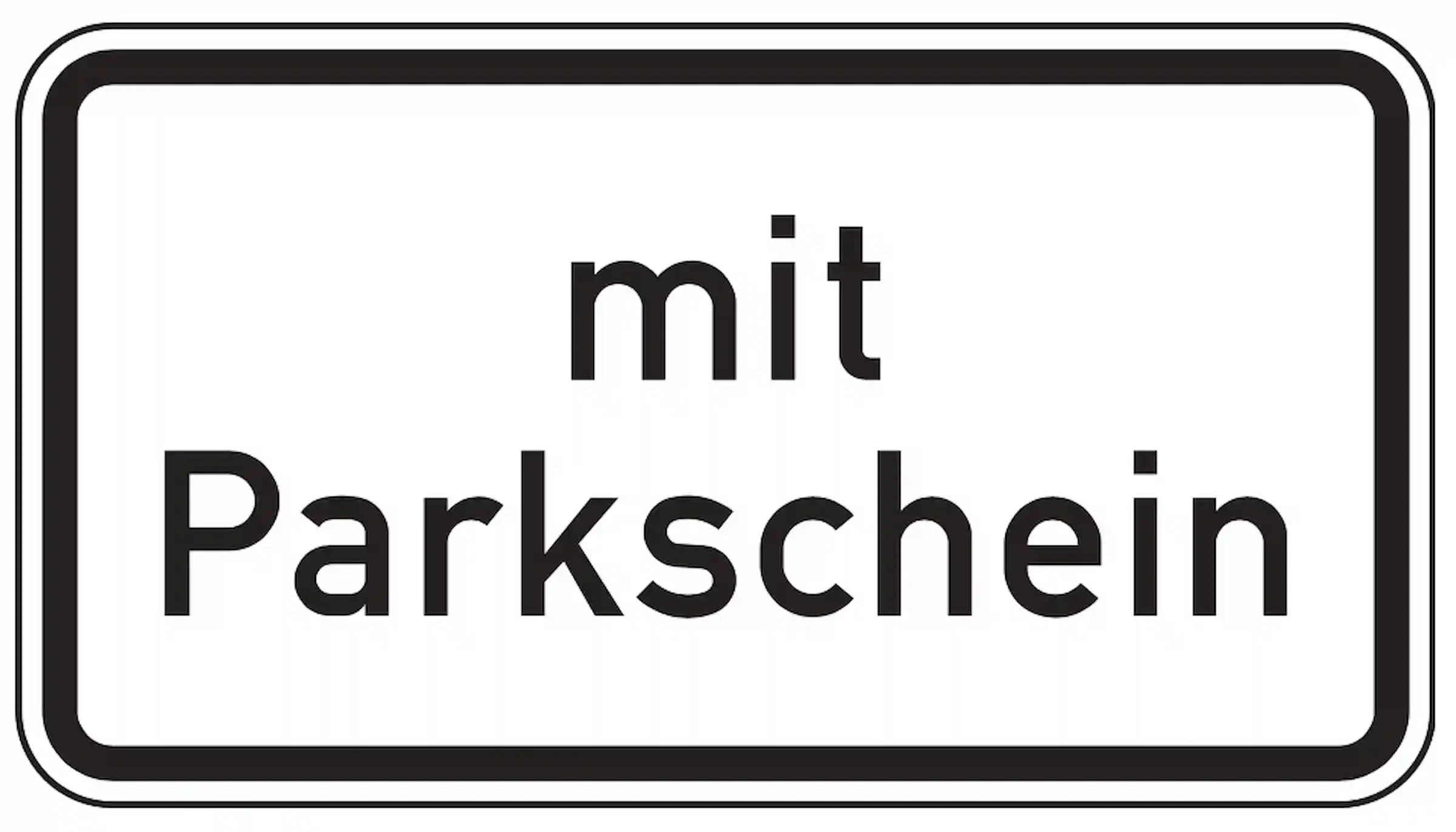 Parken nur mit Parkschein erlaubt