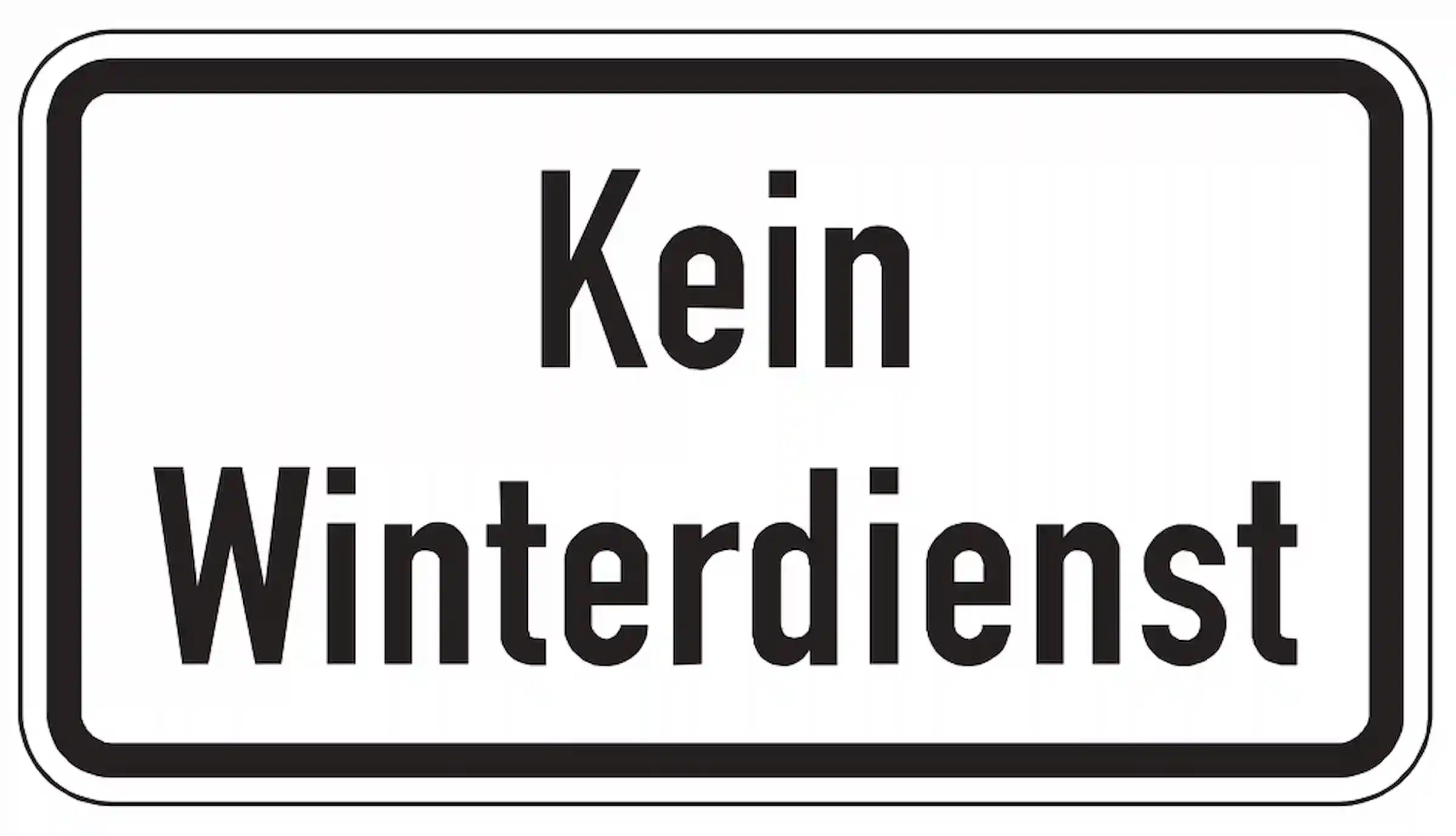 Zusatzzeichen weist auf fehlenden Winterdienst bei Eis und Schnee hin