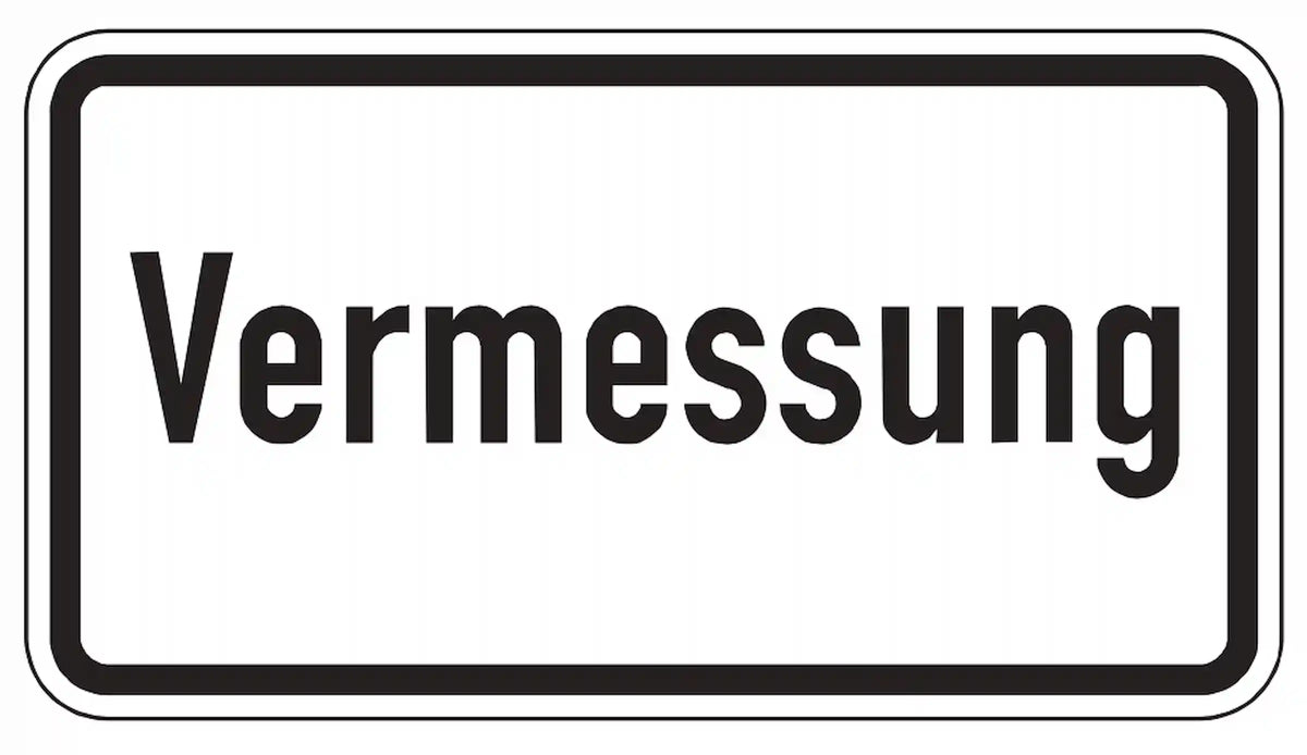 Hinweis auf Vermessungsarbeiten