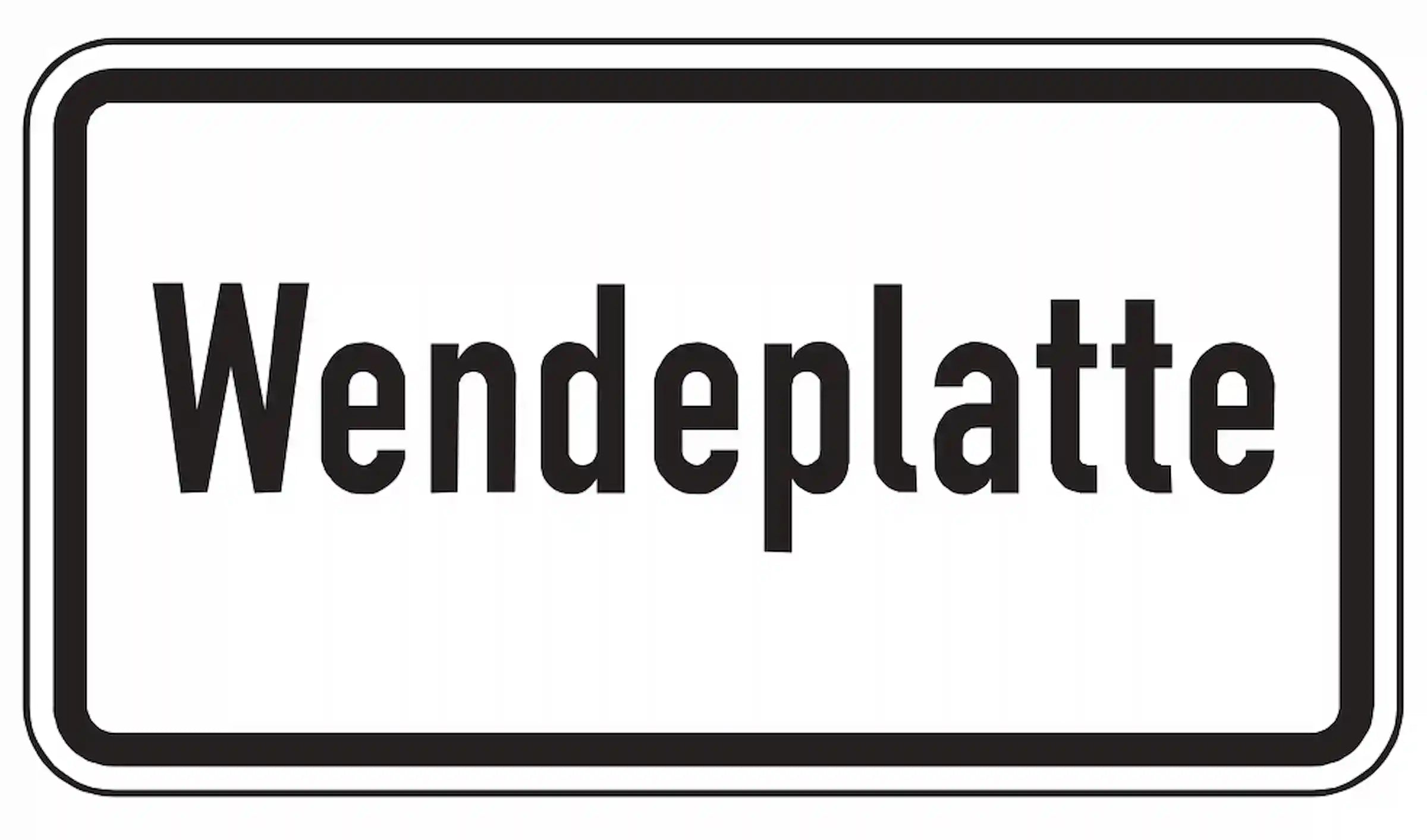 Hinweis auf eine Wendeplatte