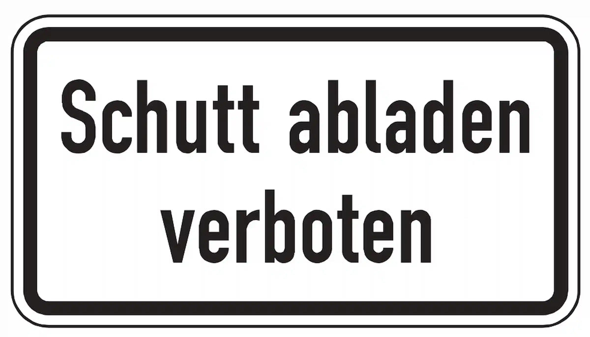 Hinweis, dass das Abladen vom Schutt hier verboten ist.
