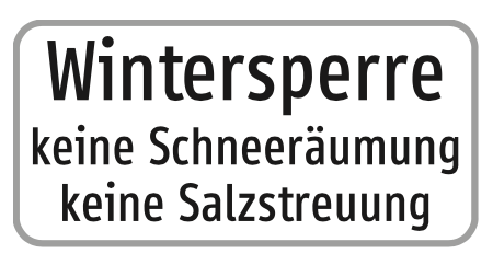 Hinweisschild Wintersperre – keine Schneeräumung, keine Salzstreuung