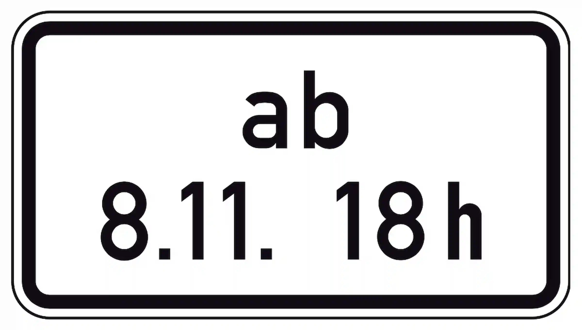 Verkehrsregel gilt ab angegebenem Zeitpunkt