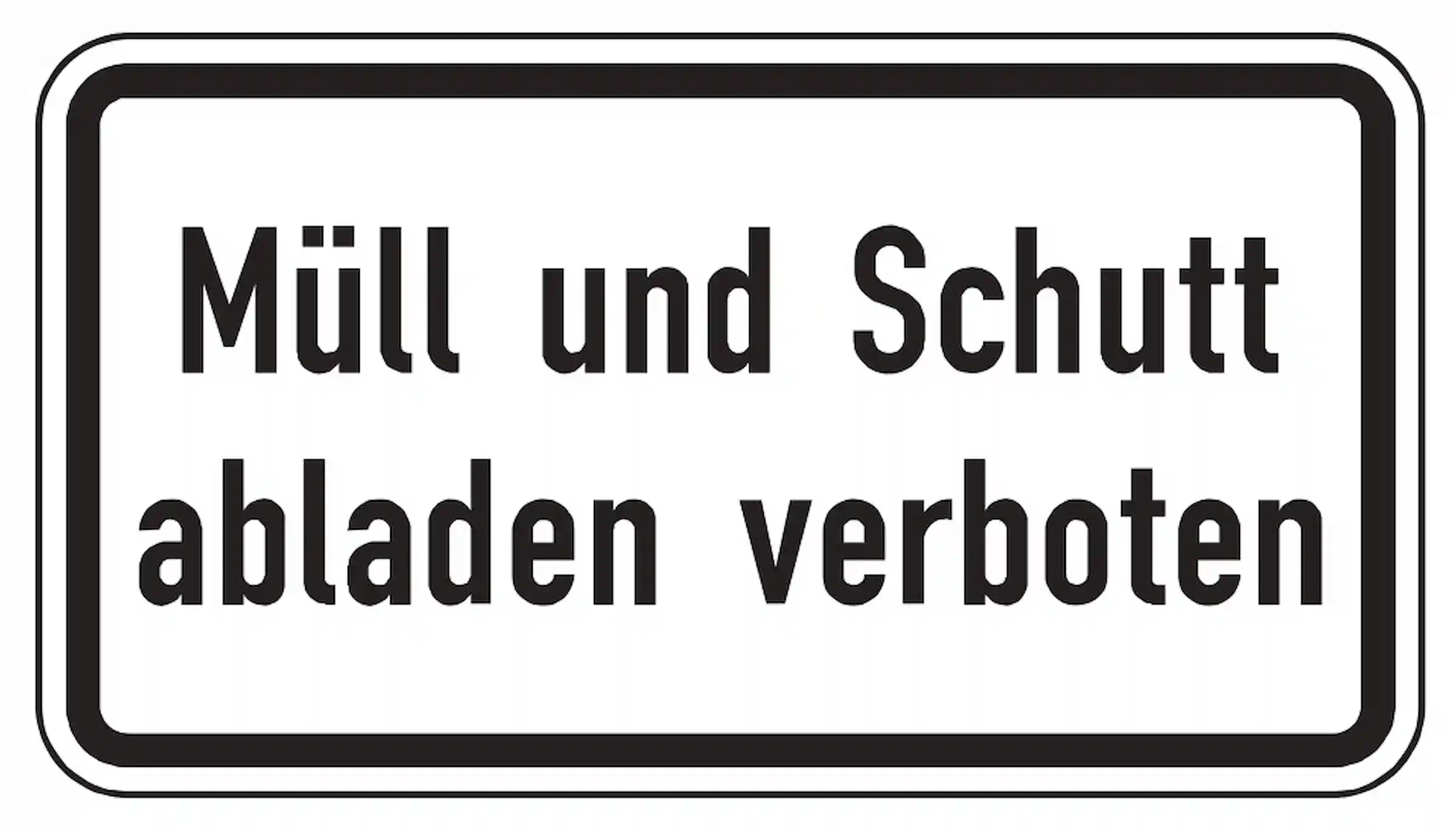 Hinweis, das hier das Abladen von Müll und Schutt verboten ist 