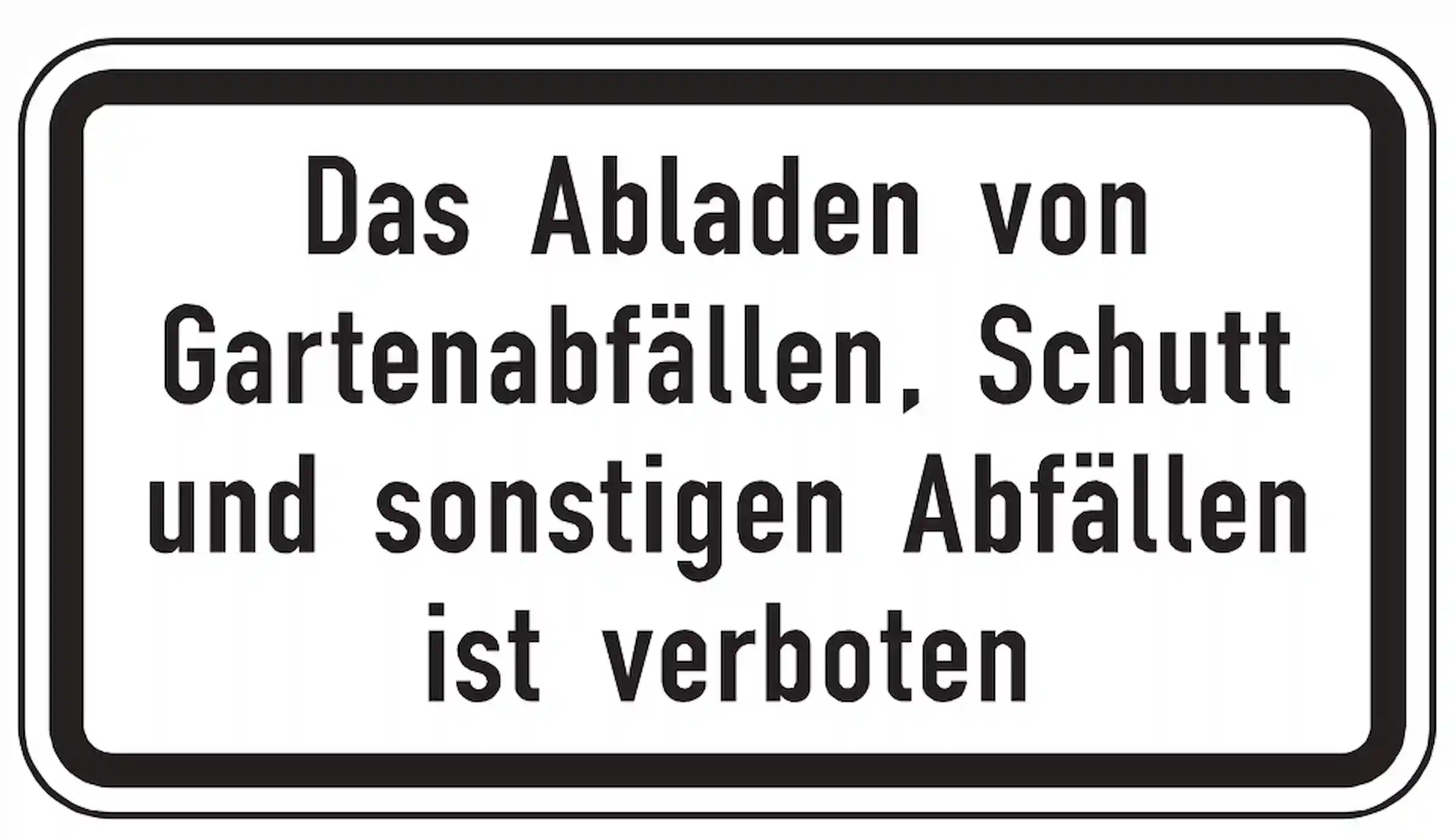 Das Abladen von Gartenabfällen, Schutt und sonstigen Abfällen ist verboten. 