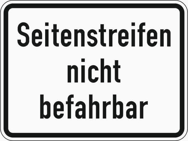 Verkehrszeichen "Seitenstreifen nicht befahrbar" - VZ 1007-60