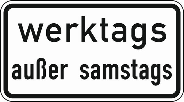 Verkehrszeichen "Werktags außer Samstags" - VZ 1042-38