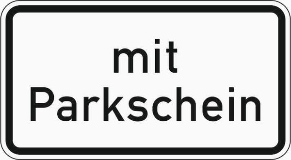 Verkehrszeichen "Mit Parkschein" - VZ 1053-31