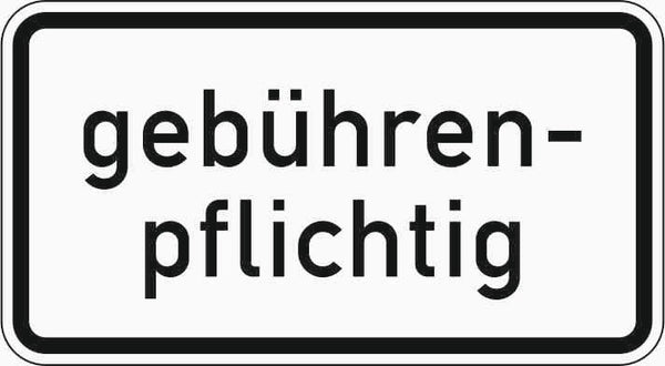 Verkehrszeichen "Gebührenpflichtig" - VZ 1053-52