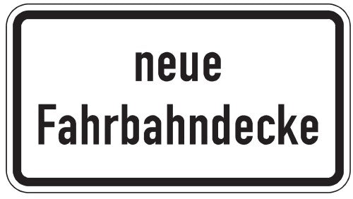 Verkehrszeichen "neue Fahrbahndecke" - VZ 2111