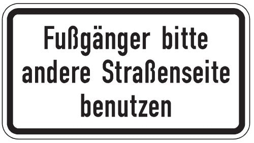 Verkehrszeichen "Fußgänger bitte andere Straßenseite benutzen" - VZ 2140