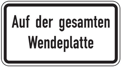 Verkehrszeichen "Auf der gesamten Wendeplatte" - VZ 2423