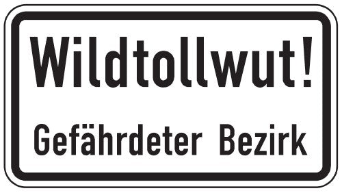 Verkehrszeichen "Wildtollwut - Gefährdeter Bereich" - VZ 2532