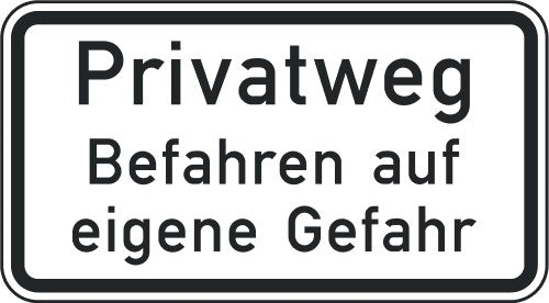 Verkehrszeichen "Privatweg - Befahren auf eigene Gefahr" - VZ 2823