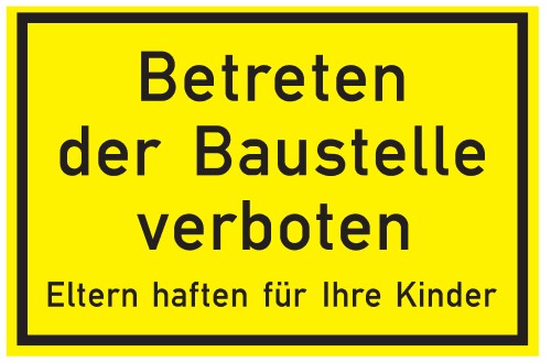 Betreten der Baustelle verboten - Kunststoffschild